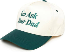 Load image into Gallery viewer, Go Ask Your Dad Hat in Beige+Green