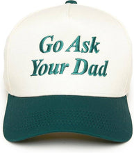 Load image into Gallery viewer, Go Ask Your Dad Hat in Beige+Green